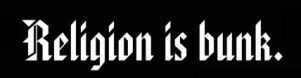 religion_is_bunk_bumper_sticker-r692e2b5ac9a54586b39e5e568e1b5614_v9wht_8byvr_630